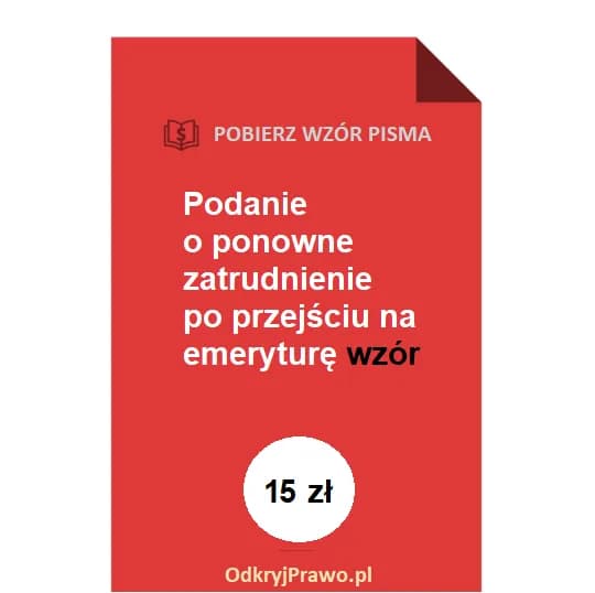 Dokumenty potrzebne do ponownego zatrudnienia pracownika po emeryturze