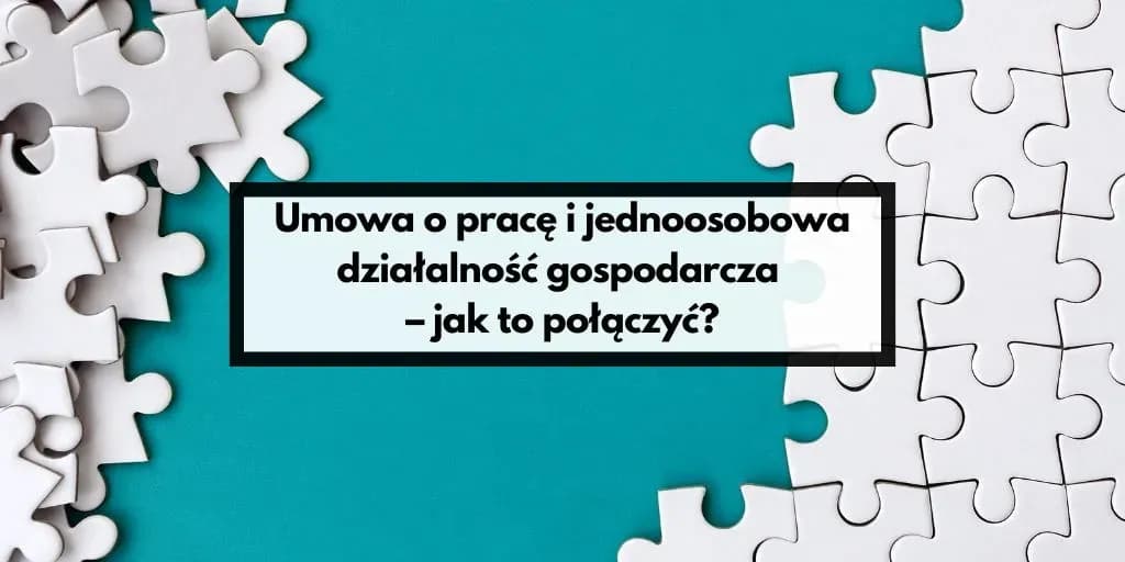 Czy można prowadzić działalność i być zatrudnionym bez problemów?